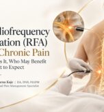 Radiofrequency Ablation for Chronic Pain What Is It, Who May Benefit & What to Expect