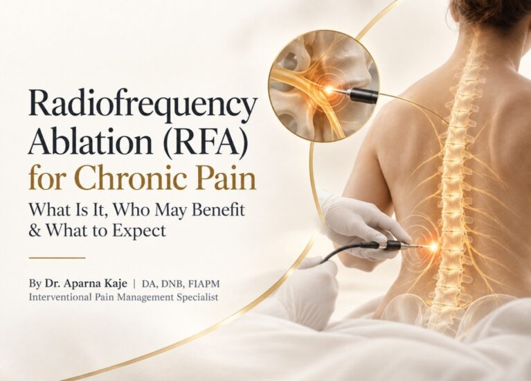 Radiofrequency Ablation for Chronic Pain What Is It, Who May Benefit & What to Expect